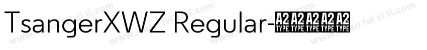TsangerXWZ Regular字体转换